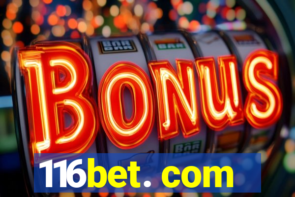 116bet. com